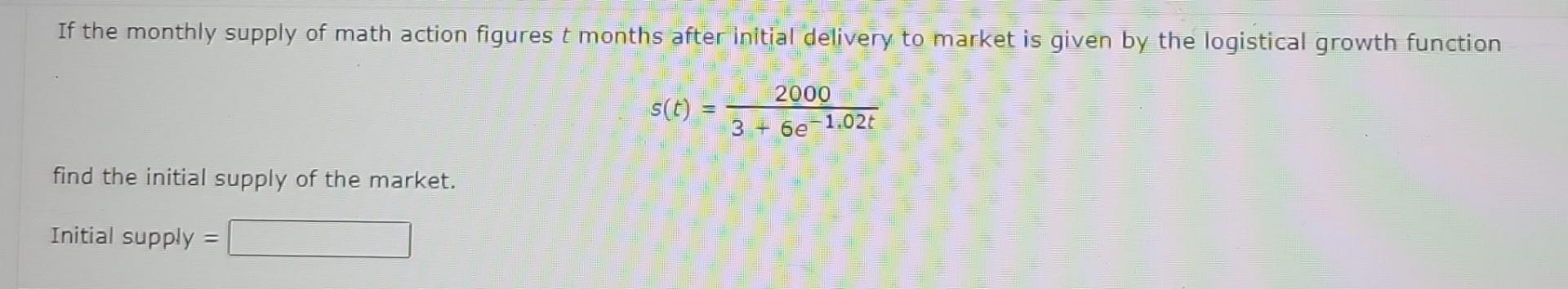 Solved If the monthly supply of math action figures t months | Chegg.com
