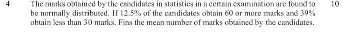 Solved The marks obtained by the candidates in statistics in | Chegg.com