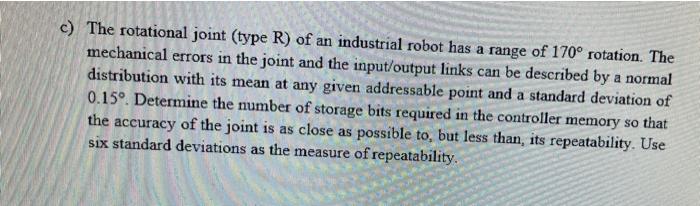Solved c) The rotational joint (type R) of an industrial | Chegg.com