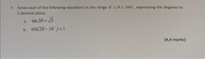 Solved 7. Solve each of the following equations in the range | Chegg.com