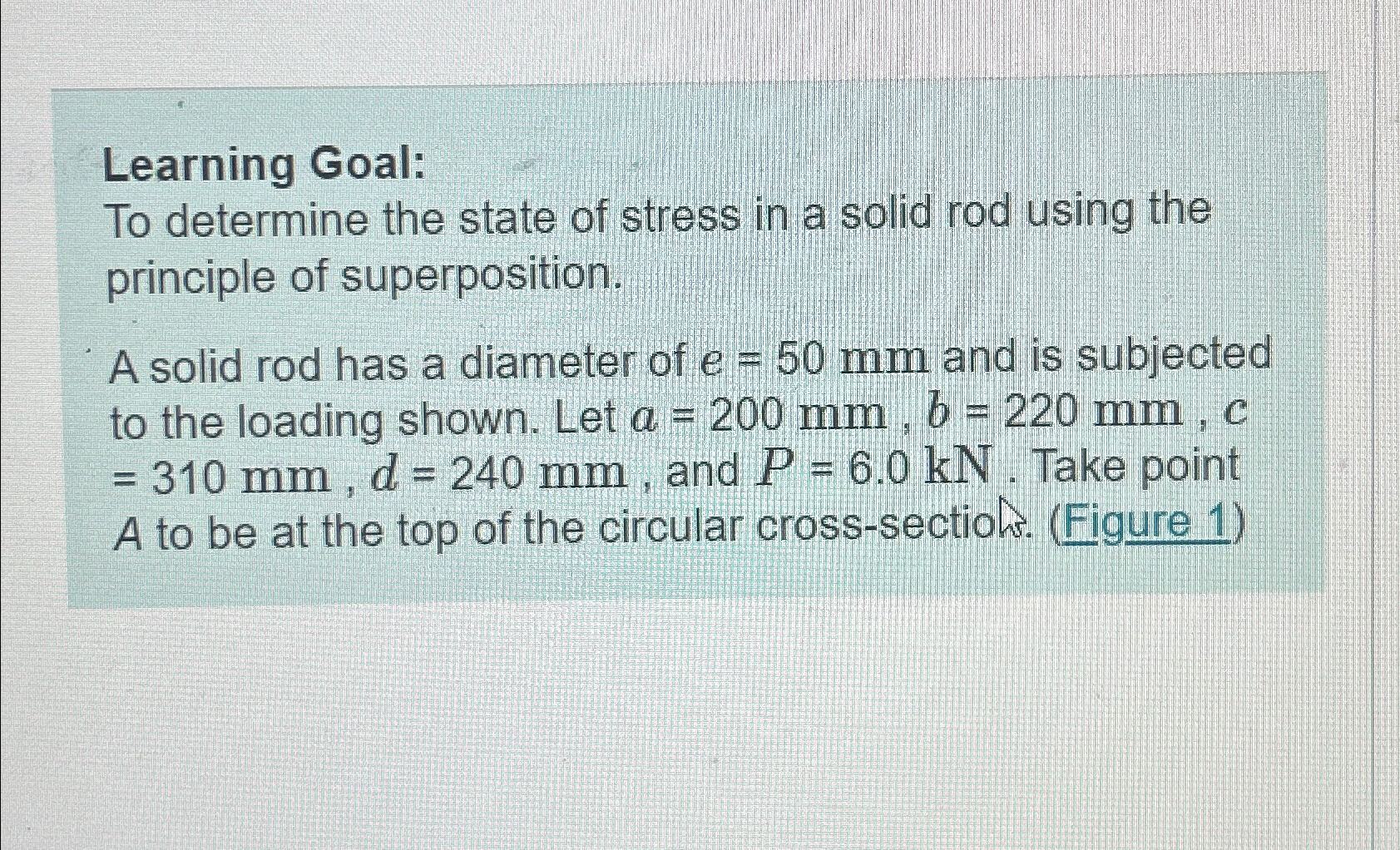 Solved Learning Goal:To determine the state of stress in a | Chegg.com