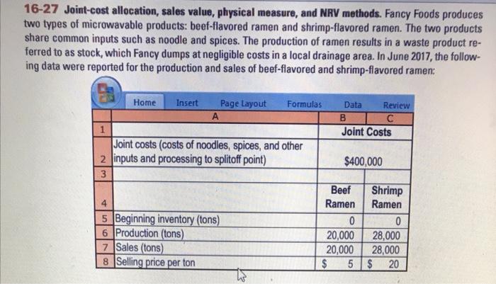 Solved 16-27 Joint-cost Allocation, Sales Value, Physical | Chegg.com