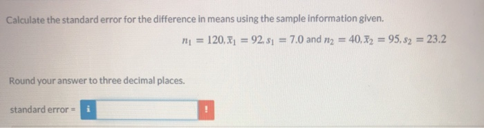 Solved Calculate the standard error for the difference in | Chegg.com
