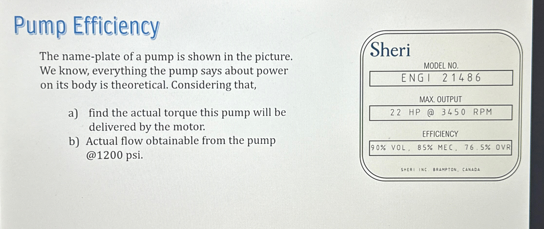Solved Pump EfficiencyThe name-plate of a pump is shown in | Chegg.com