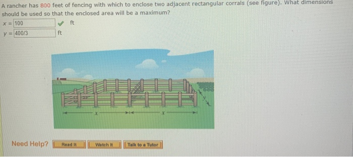 A Rancher Has 800 Feet Of Fencing With Which To Chegg  A Rancher Has 800 Feet Of Fencing With Which To Chegg