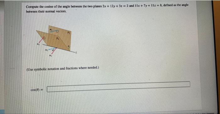 Solved Compute the cosine of the angle between the two | Chegg.com