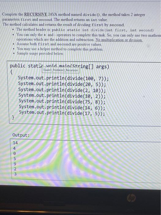 Solved Complete the RECURSIVE JAVA method named divide (), | Chegg.com