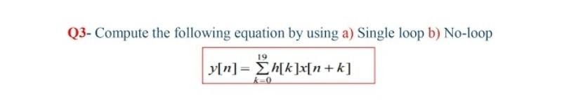 Solved Q3 Compute The Following Equation By Using A Sin Chegg Com