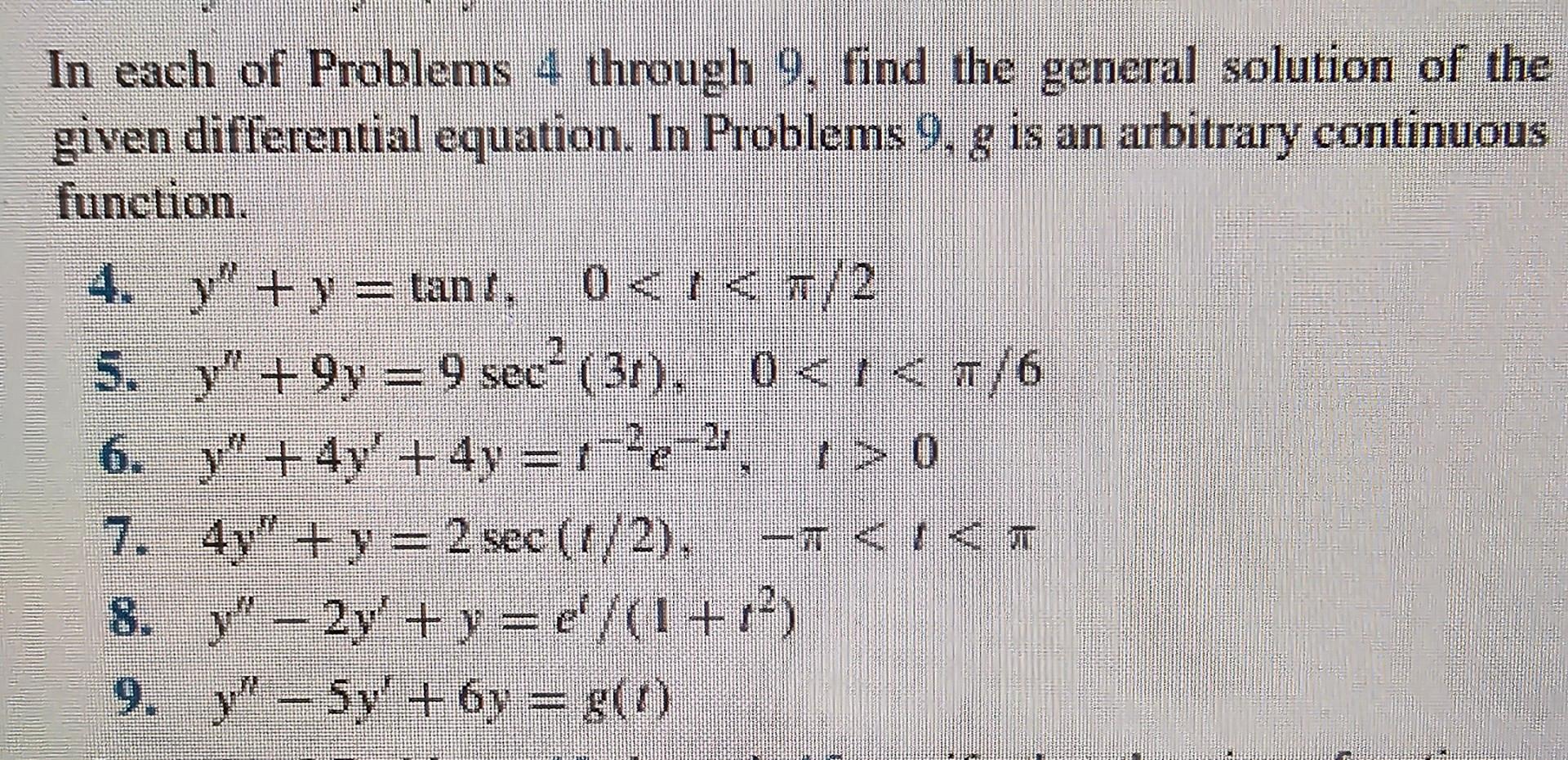 Solved In Each Of Problems 4 Through 9, Find The General | Chegg.com