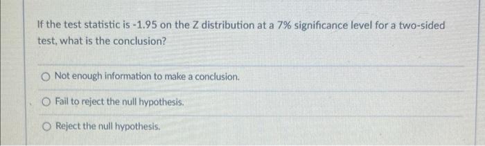 Solved If the test statistic is −1.95 on the Z distribution | Chegg.com