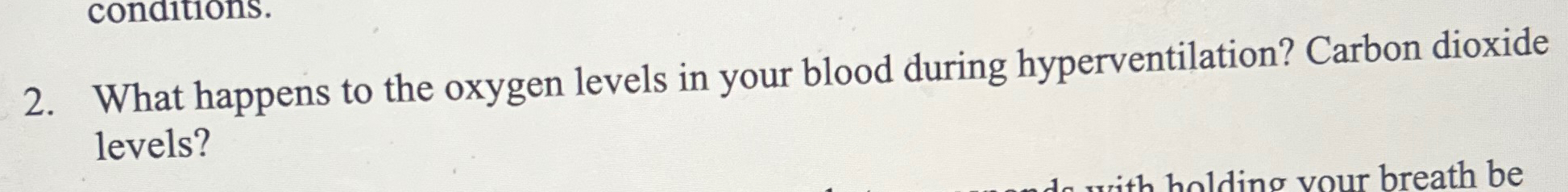 Solved What happens to the oxygen levels in your blood | Chegg.com