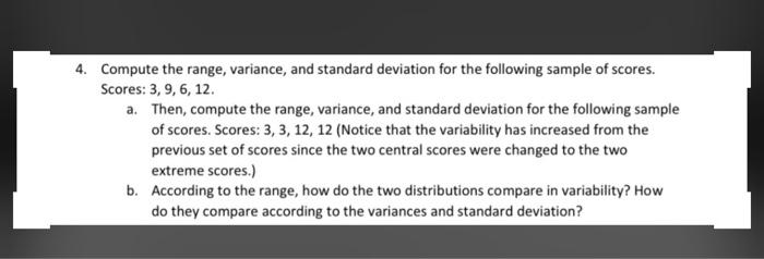 Solved 4. Compute the range, variance, and standard | Chegg.com