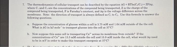 Solved 7. The Thermodynamics Of Cellular Transport Can Be | Chegg.com