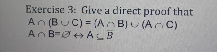 Solved Exercise 3: Give a direct proof that | Chegg.com