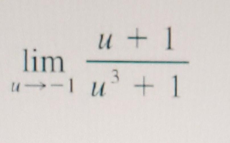 Solved limu→−1u3+1u+1 | Chegg.com
