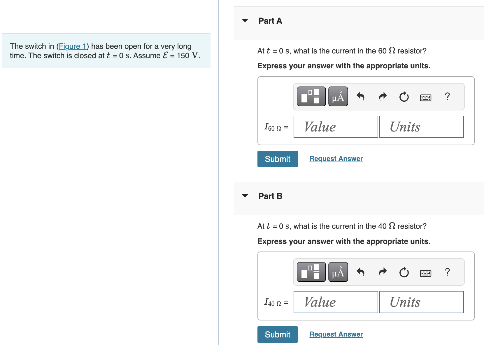 Solved Part AThe switch in (Figure 1) ﻿has been open for a | Chegg.com