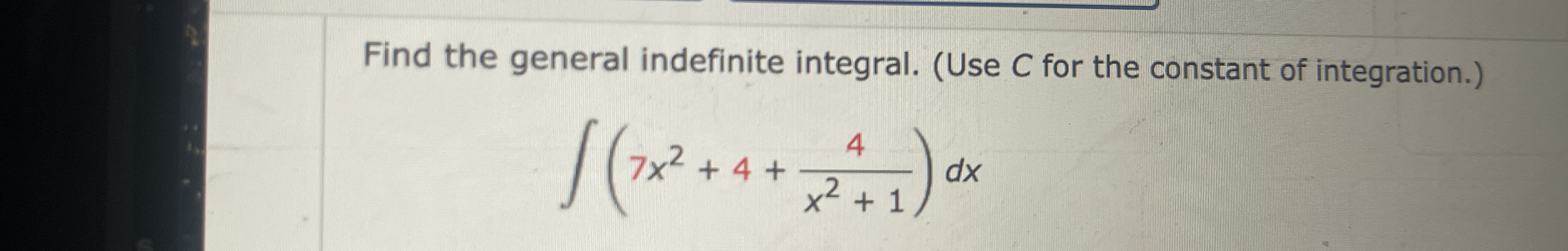 Solved Find The General Indefinite Integral Use C For The Chegg Com