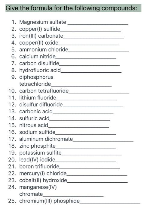 Solved Give The Formula For The Following Compounds Chegg Com