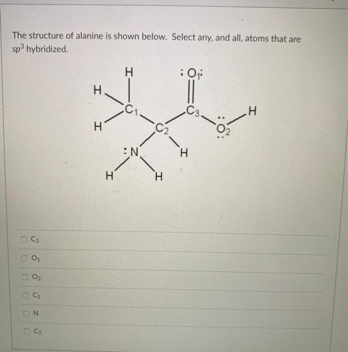 Solved The structure of alanine is shown below. Select any, | Chegg.com