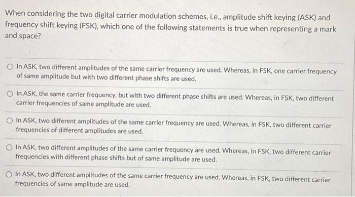 Solved When considering the two digital carrier modulation | Chegg.com