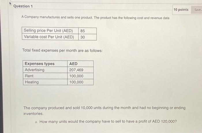 Solved Question 1 10 points Save A Company manufactures and | Chegg.com