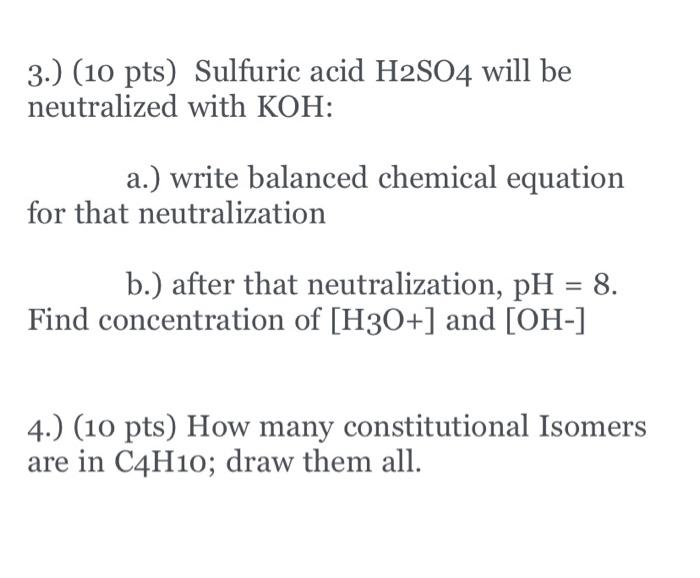 Solved 3.) (10 pts) Sulfuric acid H2SO4 will be neutralized | Chegg.com