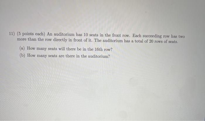 Solved 11 5 points each An auditorium has 10 seats in the