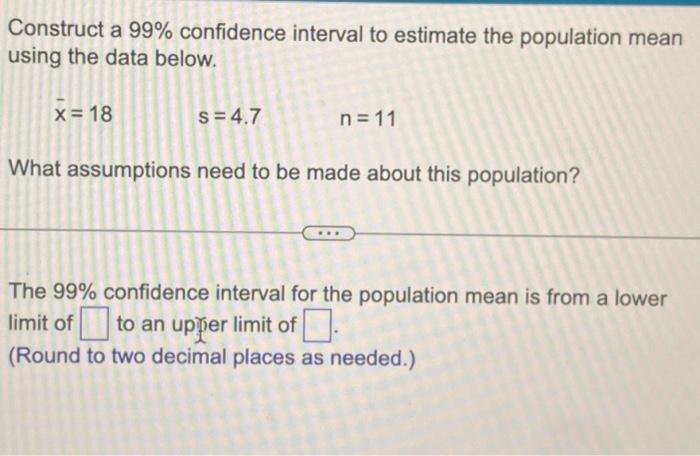 Solved Construct a 99% confidence interval to estimate the | Chegg.com