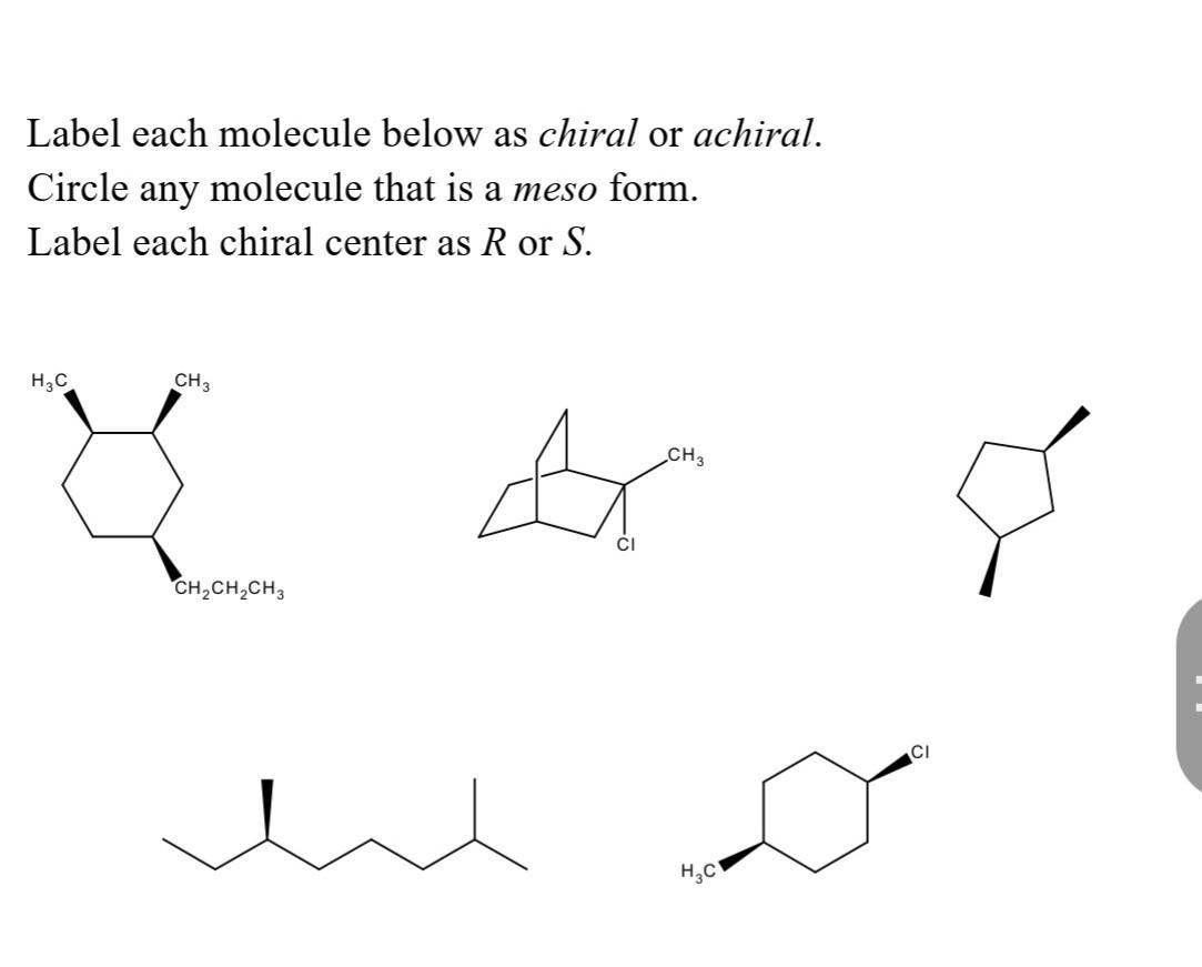 Solved Label each molecule below as chiral or achiral. | Chegg.com