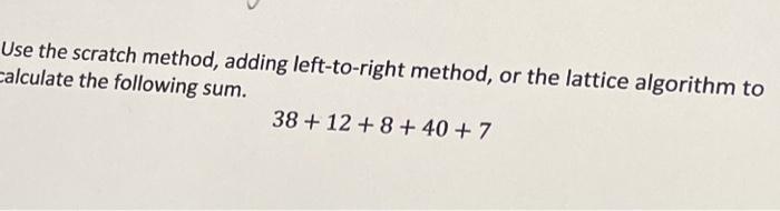 Solved Use the scratch method, adding left-to-right method, | Chegg.com