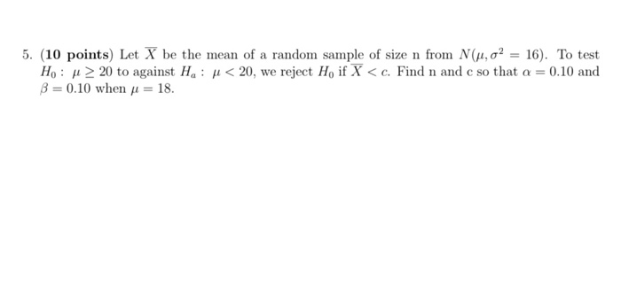 Solved 5. (10 points) Let X be the mean of a random sample | Chegg.com