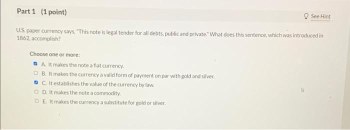 Solved Part 1 (1 point) See Hint U.S. paper currency says. | Chegg.com