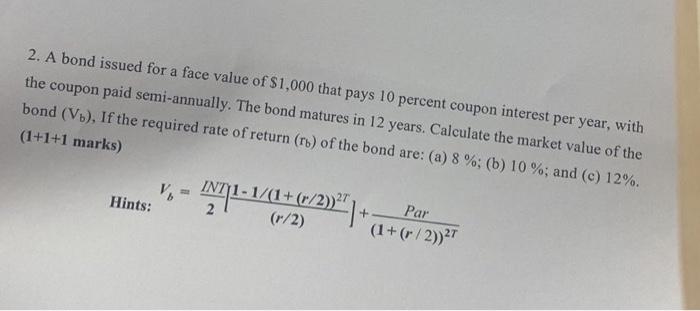 solved-2-a-bond-issued-for-a-face-value-of-1-000-that-pays-chegg