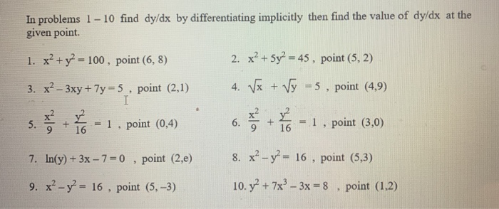 Solved In problems 1 - 10 find dy/dx by differentiating | Chegg.com