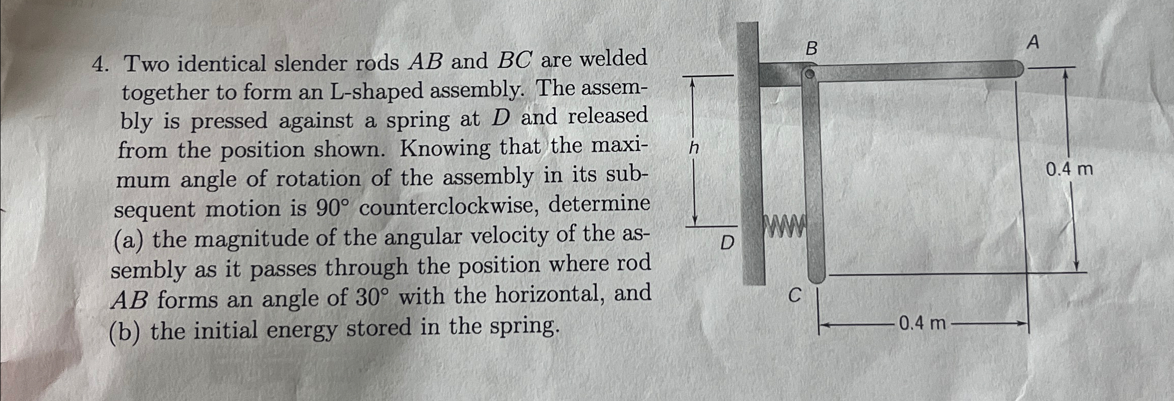 Solved Two identical slender rods AB ﻿and BC ﻿are welded | Chegg.com