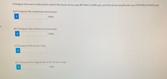 Solved A fatigue test was conducted in which the mean stress | Chegg.com