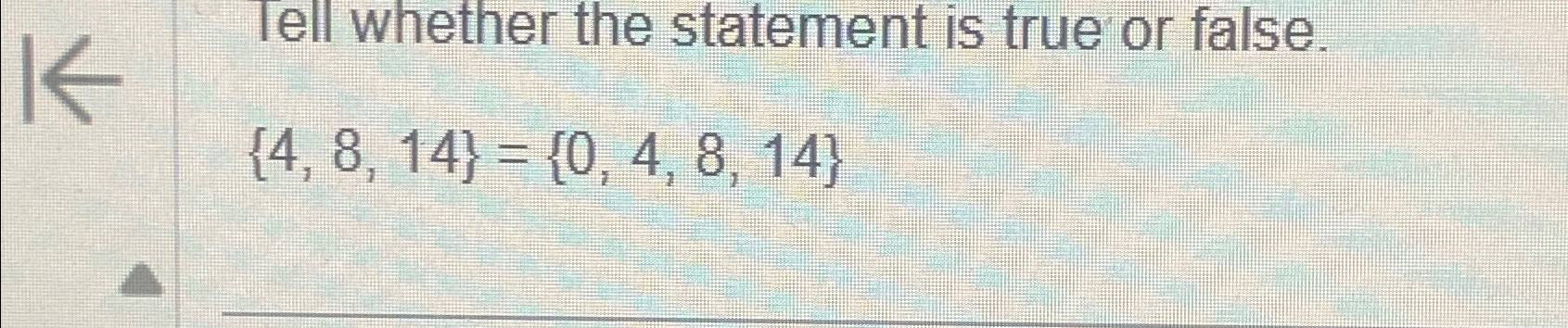 Solved Tell whether the statement is true or | Chegg.com