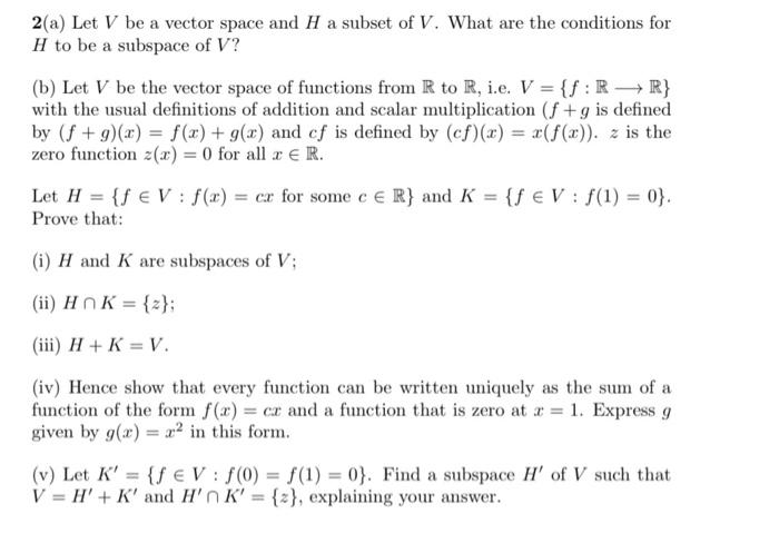 Solved 2 A Let V Be A Vector Space And H A Subset Of V Chegg Com