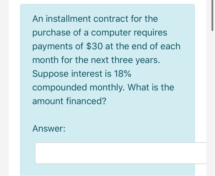 Solved an installment contract for the purchase of a chegg