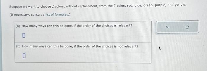 Solved Suppose we want to choose 2 colors, without | Chegg.com