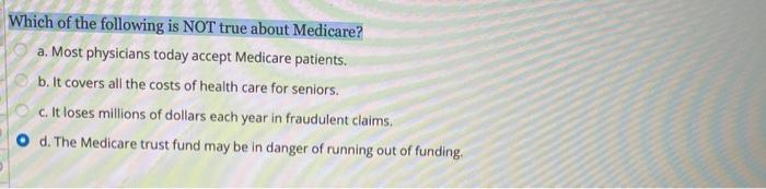 solved-which-of-the-following-is-not-true-about-medicare-a-chegg