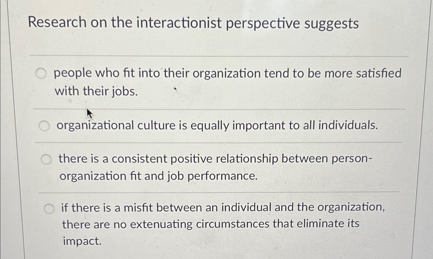 research on the interactionist perspective suggests