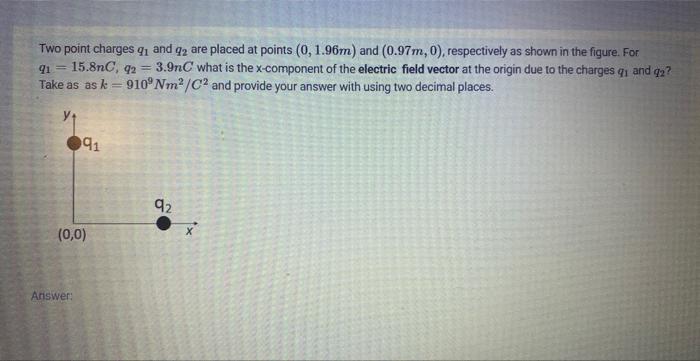Solved Two point charges q1 and q2 are placed at points | Chegg.com