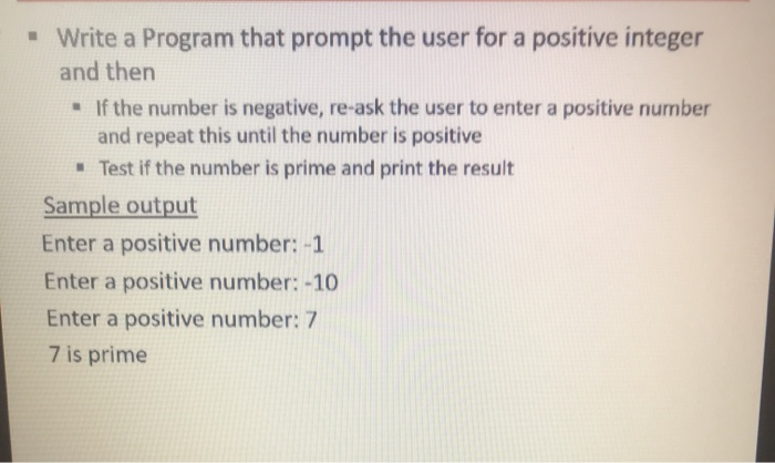 Solved - Write a Program that prompt the user for a positive | Chegg.com