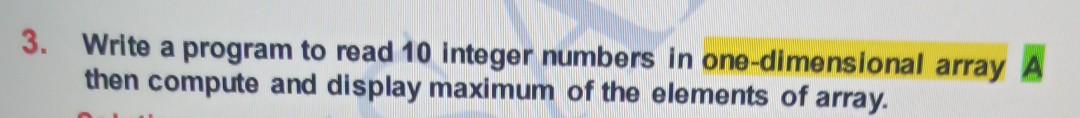 Solved 3. Write a program to read 10 integer numbers in | Chegg.com