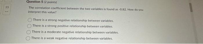 Solved The correlation coefficient between the two variables | Chegg.com