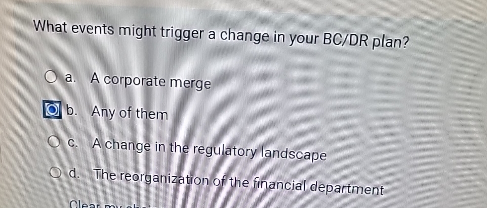 Solved What events might trigger a change in your BC/DR | Chegg.com