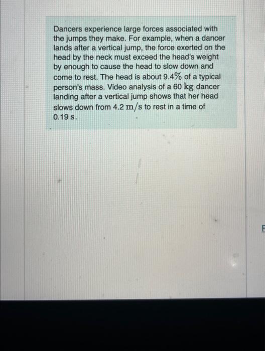 Solved Dancers experience large forces associated with the | Chegg.com