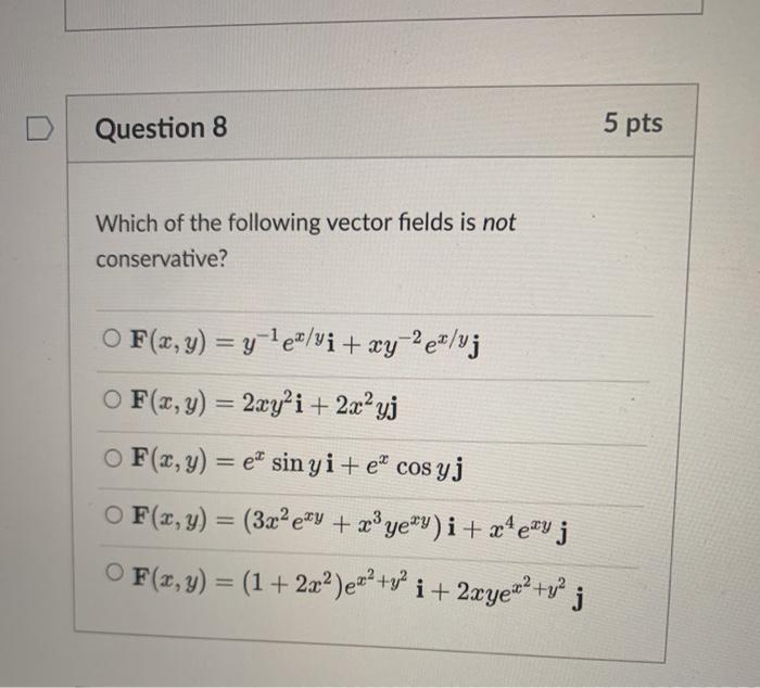 Solved Question 8 5 pts Which of the following vector fields | Chegg.com
