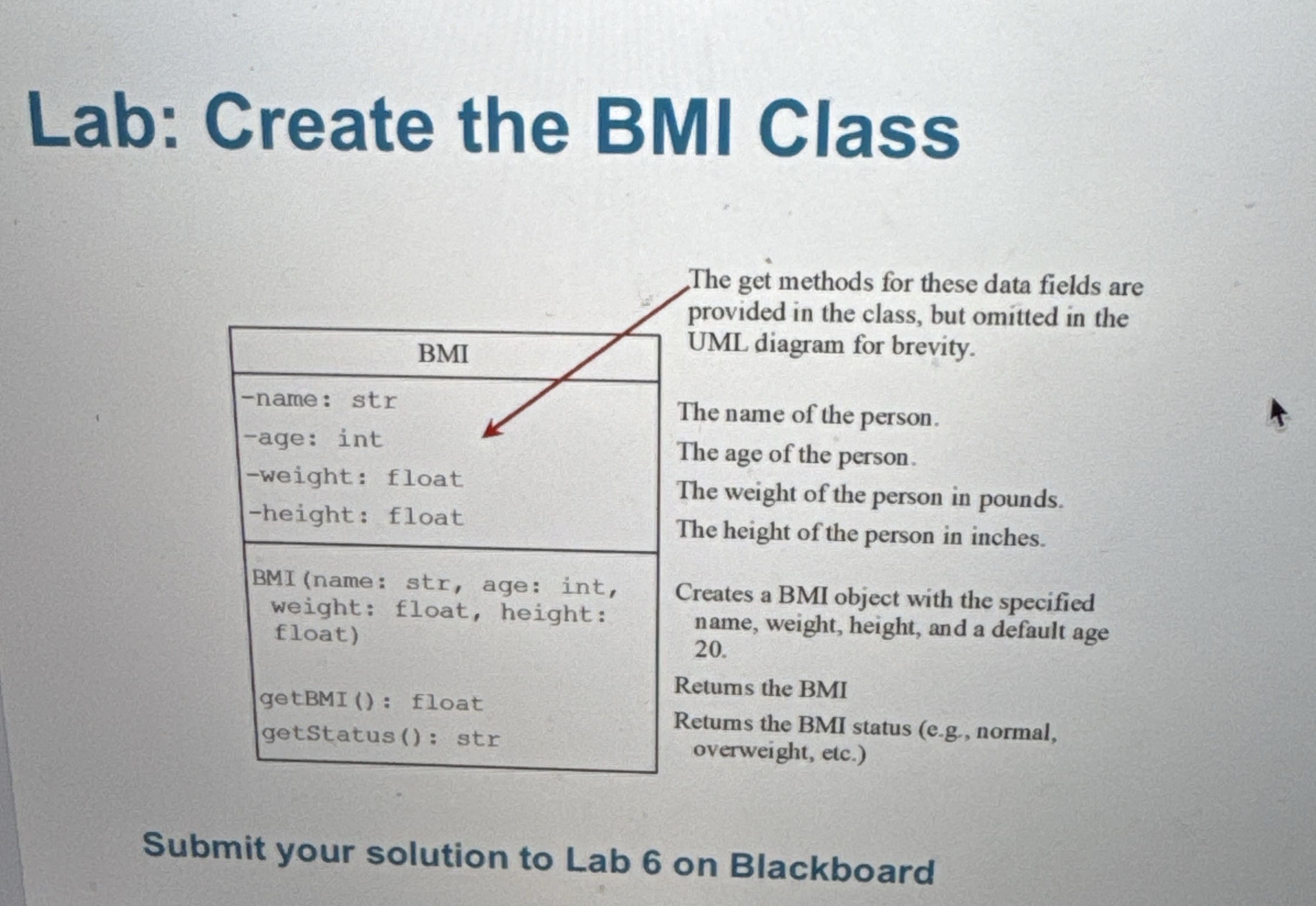 Solved Lab: Create the BMI ClassThe get methods for these | Chegg.com